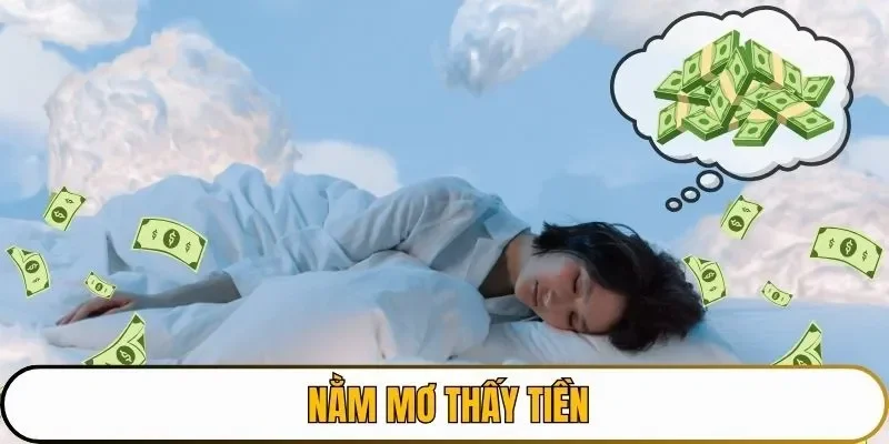 nằm mơ thấy tiền